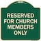 Signmission Reserved for Church Members Only Heavy-Gauge Aluminum Architectural Sign, 18" x 18", G-1818-23216 A-DES-G-1818-23216 - alternate 1